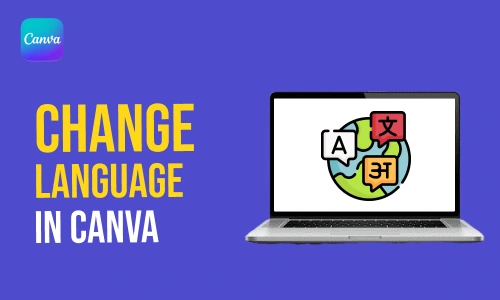 How to Change Language in Canva
